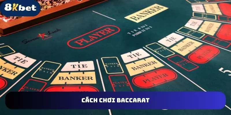 cách chơi baccarat 