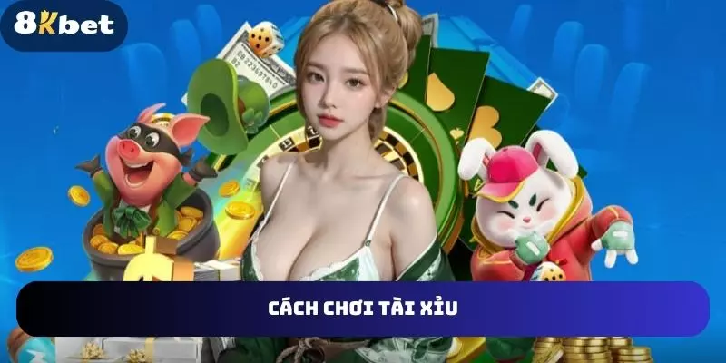 Cách chơi tài xỉu