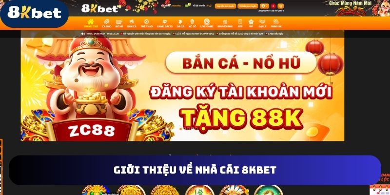 Giới thiệu về 8kbet một nhà cái trực tuyến uy tín, lành mạnh