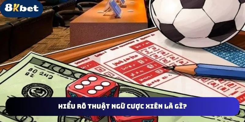 Hiểu rõ thuật ngữ cược xiên là gì?