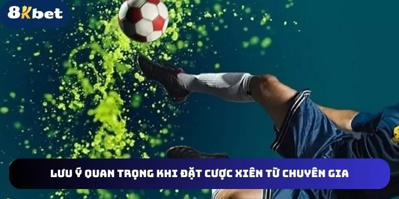 Lưu ý quan trọng khi đặt cược xiên từ chuyên gia